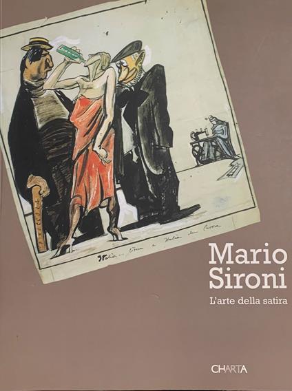 Mario Sironi. L'Arte Della Satira - copertina