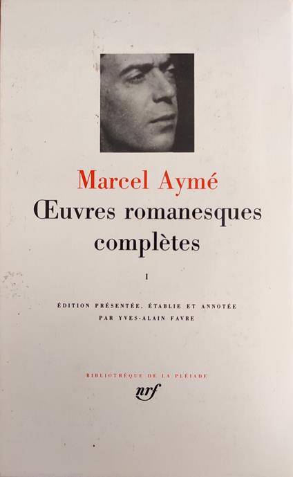 Oeuvres Romanesques Completes - Marcel Aymé - copertina