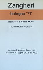 Bologna '77. Intervista Di Fabio Mussi