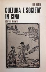 Cultura E Societa' In Cina