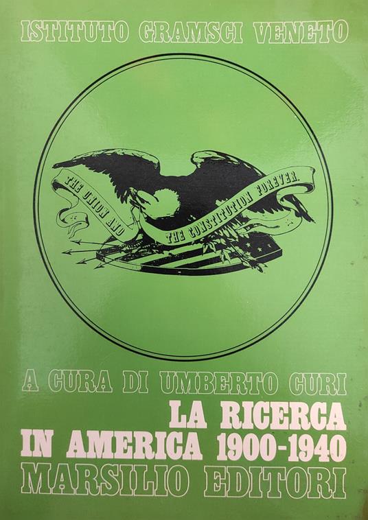 La Ricerca In America 1900 - 1940 - Umberto Curi - copertina