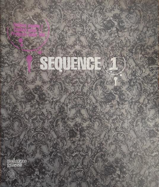 Sequence 1 - Alison M. Gingeras - copertina