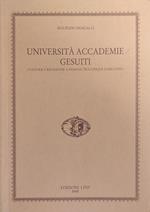 Università Accademie Gesuiti. Cultura E Religione A Padova Tra Cinque E Seicento