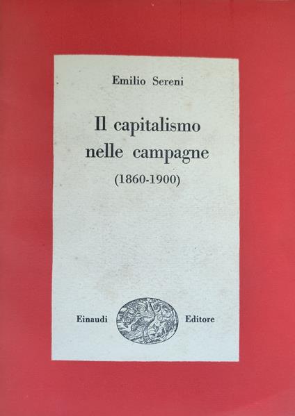 Il Capitalismo Nelle Campagne (1860 - 1900) - Emilio Sereni - copertina