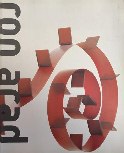 Ron Arad - Deyan Sudjic - copertina