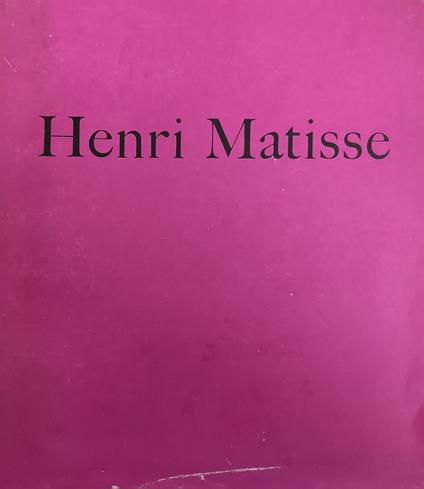Henri Matisse. Exposition Du Centenaire - copertina