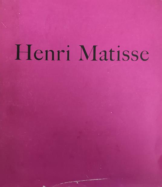 Henri Matisse. Exposition Du Centenaire - copertina