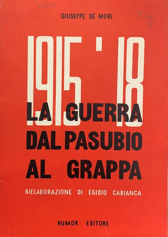 1915 - 1918. La Guerra Dal Pasubio Al Grappa - copertina