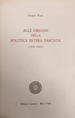 Alle Origini Della Politica Estera Fascista. 1918- 1923