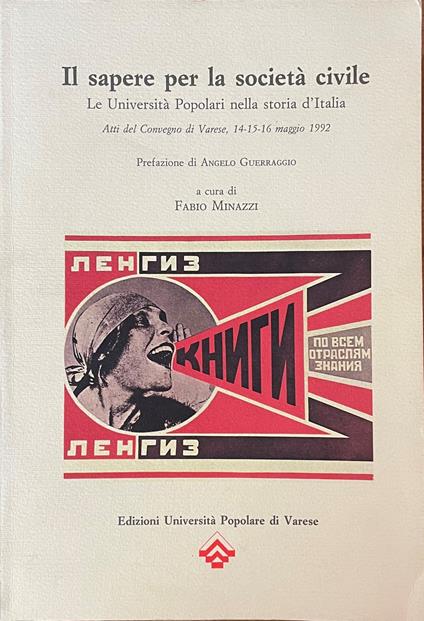 Il Sapere Per La Societa' Civile. Le Universita' Popolari Nella Storia D'Italia - copertina