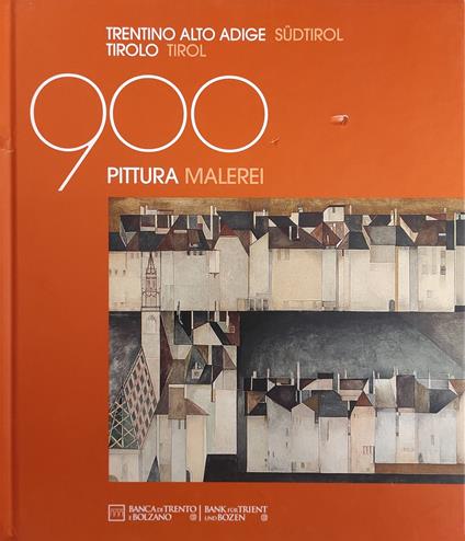 Il Novecento. In Trentino, Alto Adige E Tirolo. Pittura - Giuseppe Barbieri - copertina
