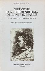 Nietzsche E La Fenomenologia Dell'Interminabile. Autocritica Della Ragione Poetica
