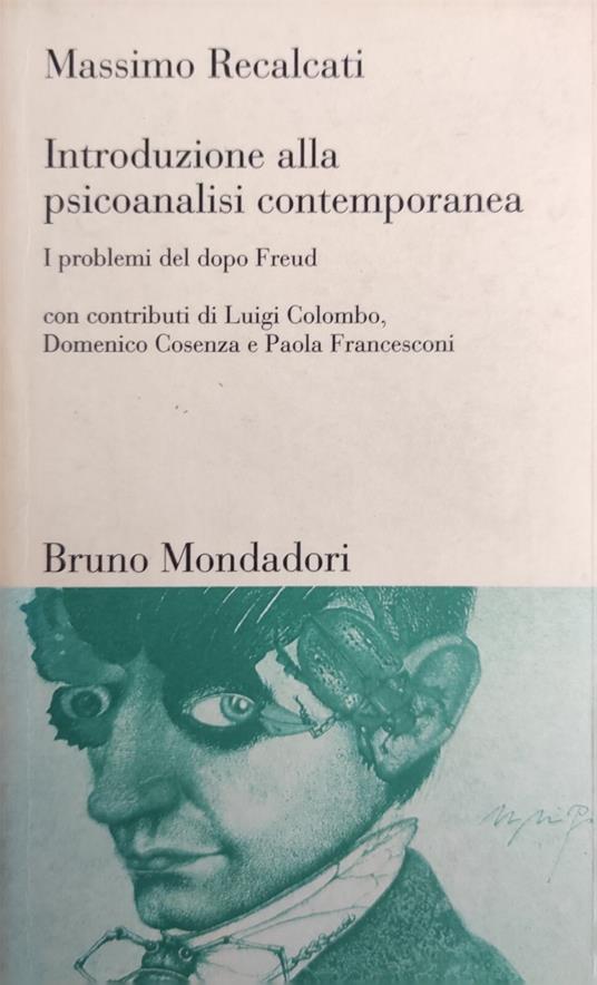 Introduzione Alla Psicoanalisi Contemporanea. I Problemi Dopo Freud - copertina