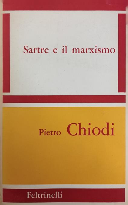 Sartre E Il Marxismo - Pietro Chiodi - copertina