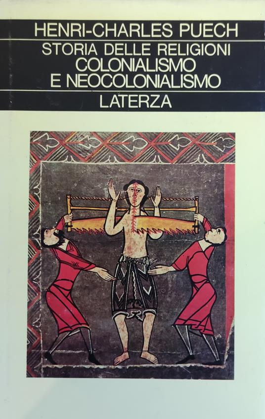 Storia Delle Religioni. Vii. Colonialismo E Neocolonialismo - Henri-Charles Puech - copertina
