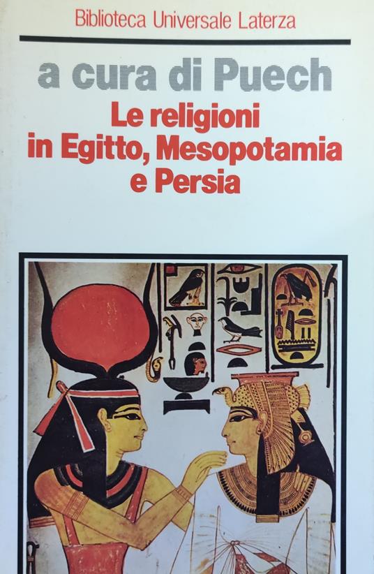 Le Religioni In Egitto, Mesopotamia E Persia - Henri-Charles Puech - copertina
