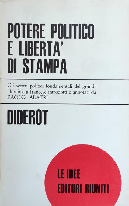 Potere Politico E Liberta' Di Stampa - Denis Diderot - copertina