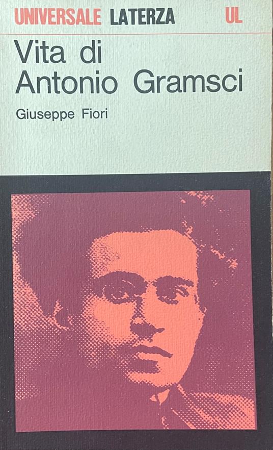 Vita Di Antonio Gramsci - Giuseppe Fiori - copertina