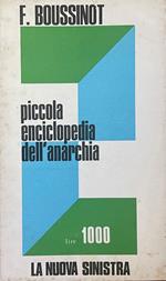 Piccola Enciclopedia Dell' Anarchia