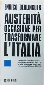 Austerita' Occasione Per Trasformare L'Italia