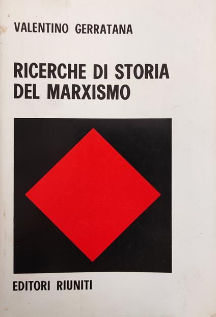 Ricerche Di Storia Del Marxismo - Valentino Gerratana - copertina