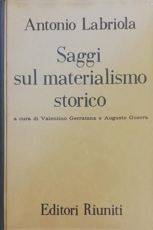 Saggi Sul Materialismo Storico - Antonio Labriola - copertina
