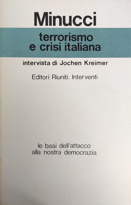 Terrorismo E Crisi Italiana - Adalberto Minucci - copertina