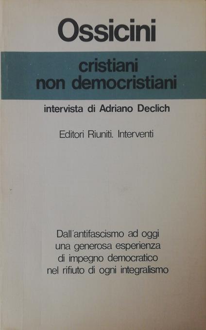 Cristiani Non Democristiani - Adriano Ossicini - copertina