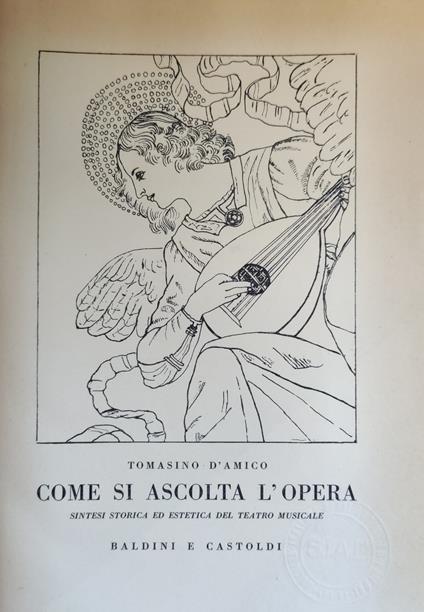 Come Si Ascolta L'Opera. Sintesi Storica Ed Estetica Del Teatro Musicale - copertina