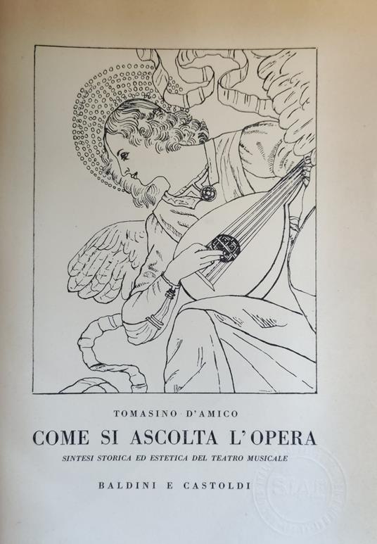 Come Si Ascolta L'Opera. Sintesi Storica Ed Estetica Del Teatro Musicale - copertina