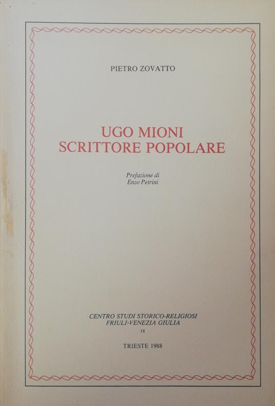Ugo Mioni. Scrittore Popolare - Pietro Zovatto - copertina
