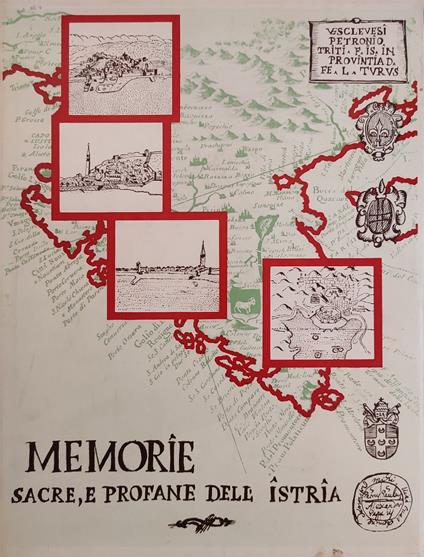 Memorie Sacre E Profane Dell'Istria - copertina