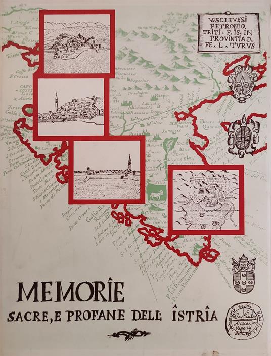 Memorie Sacre E Profane Dell'Istria - copertina