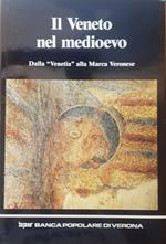 Il Veneto Nel Medioevo. Dalla 