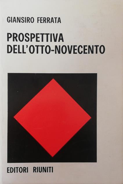 Prospettiva Dell'Otto-Novecento - Giansiro Ferrata - copertina