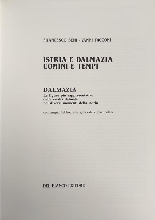 Istria E Dalmazia. Uomini E Tempi - copertina