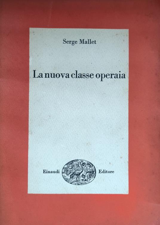 La Nuova Classe Operaia - Serge Mallet - copertina