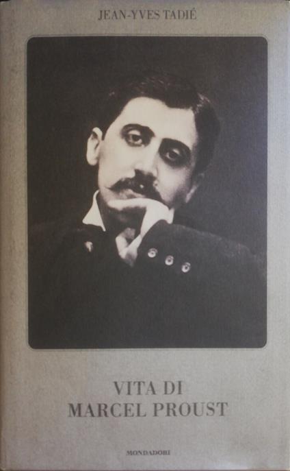 Vita Di Marcel Proust - Jean-Yves Tadié - copertina