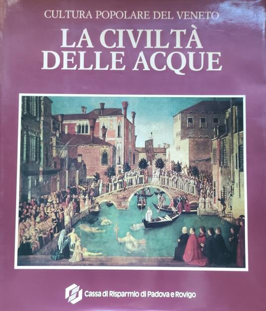 La Civilta' Delle Acque - Manlio Cortelazzo - copertina
