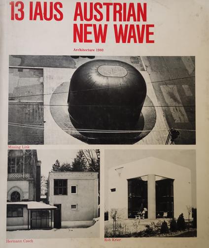 13 Iaus A New Wave Of Austrian Architecture - copertina