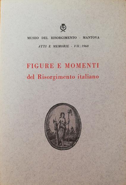 Figure E Momenti Del Risorgimento Italiano - copertina