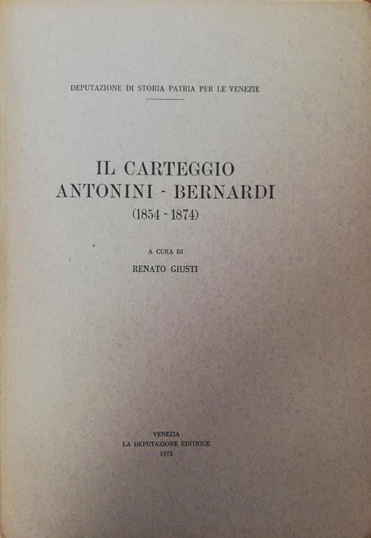 Carteggio Antonini-Bernardi (1854-1874) - copertina