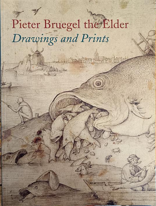 Pieter Bruegel The Elder. Drawings And Prints - copertina