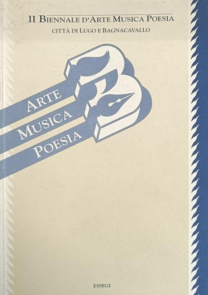 Ii Biennale D'Arte Musica Poesia. Citta' Di Lugo E Bagnacavallo - copertina