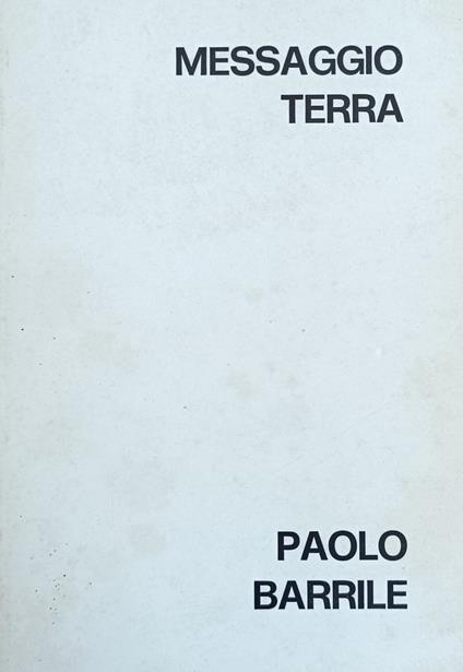 Messaggio Terra. Paolo Barrile - copertina
