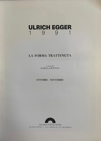 Ulrich Egger. 1991 La Forma Trattenuta - copertina