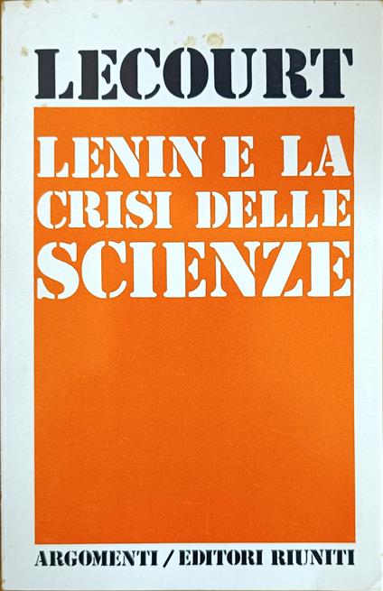 Lenin E La Crisi Delle Scienze - Dominique Lecourt - copertina