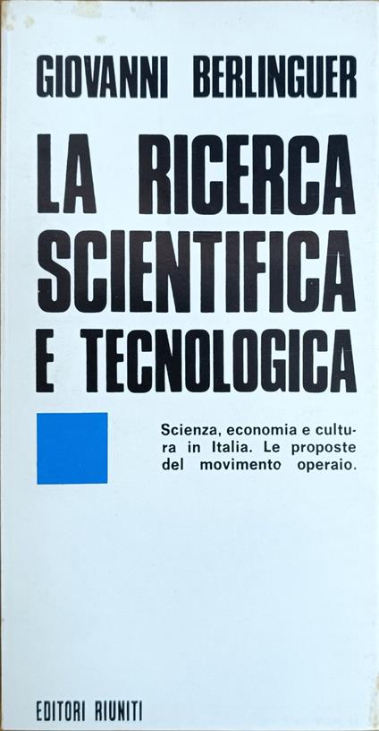 La Ricerca Scientifica E Tecnologica - Giovanni Berlinguer - copertina