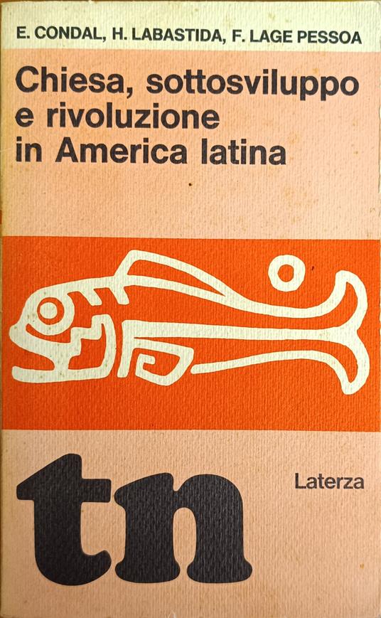 Chiesa, Sottosviluppo E Rivoluzione In America Latina - E. Condal - copertina