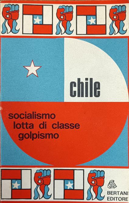 Chile. Socialismo, Lotta Di Classe, Golpismo - copertina